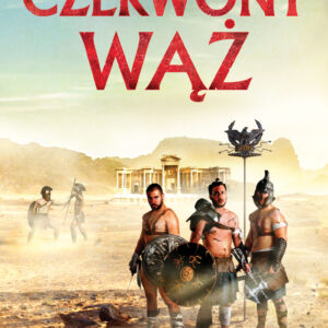Tytuł: Braterstwo Areny (Tom 2). Czerwony Wąż
Autor: Robert Low
Wydawnictwo: REBIS
Formaty: EPUB, MOBI