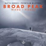 Tytuł: Broad Peak
Autor: Bartek Dobroch, Przemysław Wilczyński
Wydawnictwo: Poznańskie
Formaty: MP3