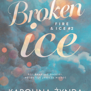 Tytuł: Broken ice
Autor: Karolina Żynda
Wydawnictwo: Wydawnictwo Ale!
Formaty: EPUB, MOBI