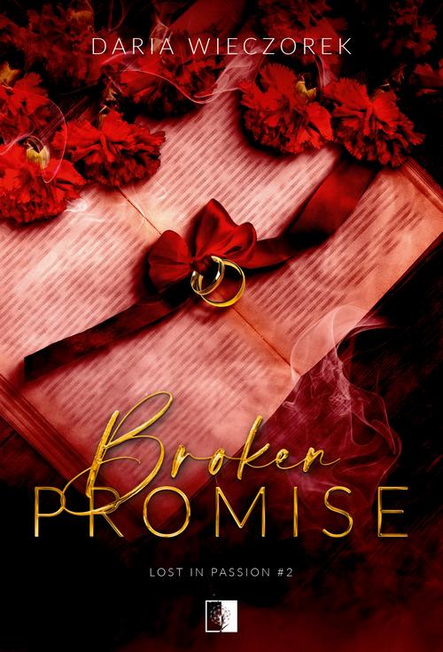 Tytuł: Broken Promise
Autor: Daria Wieczorek
Wydawnictwo: NieZwykłe
Formaty: MOBI, EPUB