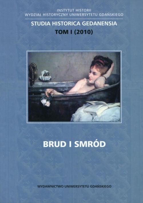 Tytuł: Brud i smród. Studia Historica Gedanensia. Tom I
Autor:
Wydawnictwo: Wydawnictwo Uniwersytetu Gdańskiego
Formaty: PDF
