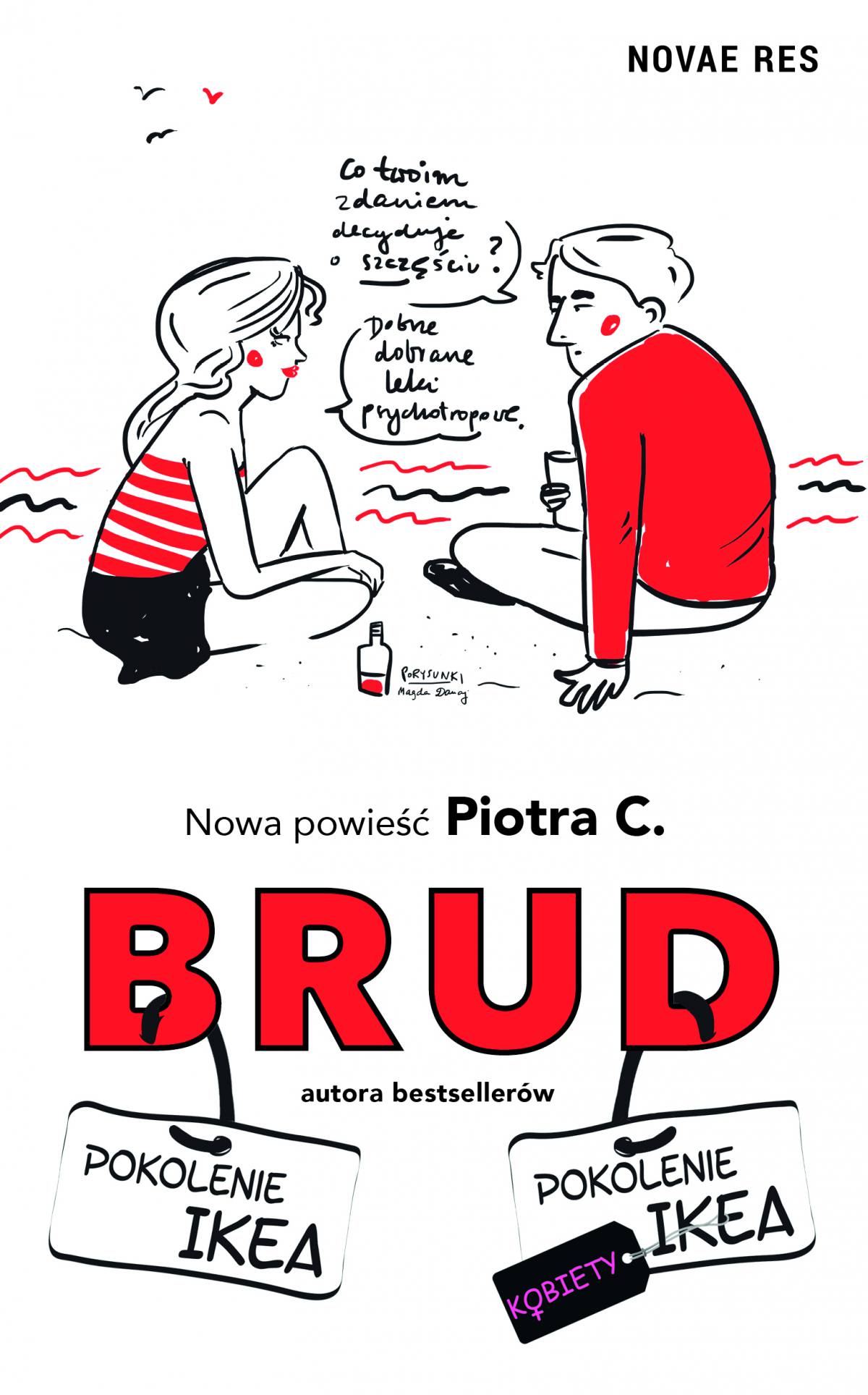 Tytuł: Brud
Autor: Piotr C
Wydawnictwo: Novae Res
Formaty: EPUB