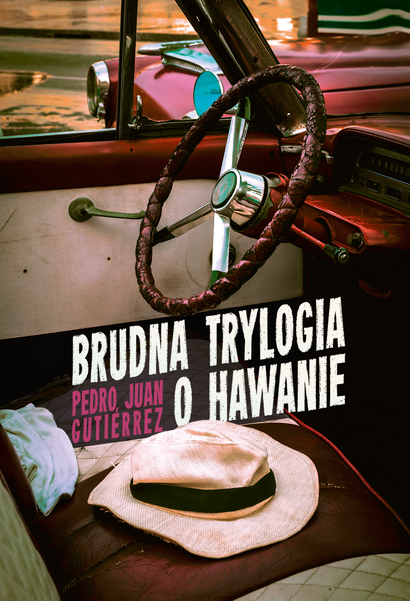 Tytuł: Brudna trylogia o Hawanie
Autor: Pedro Juan Gutiérrez
Wydawnictwo: Zysk i S-ka
Formaty: EPUB, MOBI