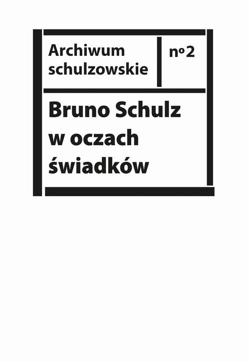 Tytuł: Bruno Schulz w oczach świadków
Autor: 
Wydawnictwo: Słowo/Obraz Terytoria
Formaty: EPUB, MOBI