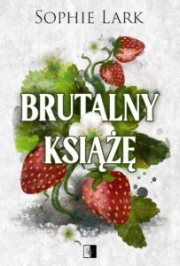 Brutalne dziedzictwo (#1). Brutalny książę (II wydanie) — okładka e-booka