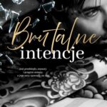 Tytuł: Brutalne intencje. Brutal Hearts. Tom 1
Autor: Lilith Vincent
Wydawnictwo: Papierowe Serca
Formaty: EPUB, MOBI