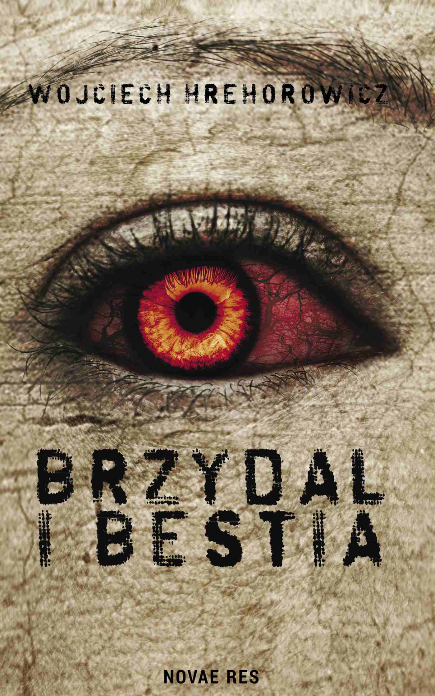 Tytuł: Brzydal i bestia
Autor: Wojciech Hrehorowicz
Wydawnictwo: Novae Res
Formaty: EPUB