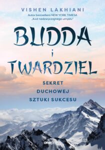 Tytuł: Budda i twardziel. Sekret duchowej sztuki sukcesu
Autor: Vishen Lakhiani
Wydawnictwo: Onepress
Formaty: EPUB, PDF, MOBI