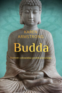 Tytuł: Budda. Portret człowieka przebudzonego
Autor: Karen Armstrong
Wydawnictwo: Wydawnictwo Czarna Owca
Formaty: EPUB, MOBI