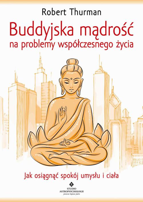 Tytuł: Buddyjska mądrość na problemy współczesnego życia
Autor: Robert Thurman
Wydawnictwo: Studio Astropsychologii
Formaty: PDF, EPUB, MOBI