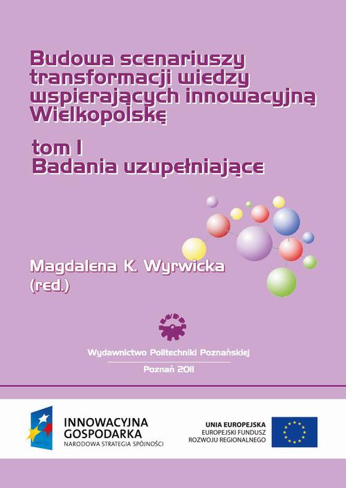 Tytuł: Budowa scenariuszy transformacji wiedzy wspierających innowacyjną Wielkopolskę. Badania uzupełniające. TOM 1
Autor: 
Wydawnictwo: Wydawnictwo Politechniki Poznańskiej
Formaty: PDF