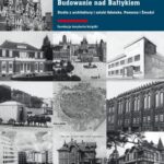 Tytuł: Budowanie nad Bałtykiem. Studia z architektury i sztuki Gdańsk, Pomorza i Żmudzi
Autor: Małgorzata Omilanowska
Wydawnictwo: Słowo/Obraz Terytoria
Formaty: MOBI, EPUB