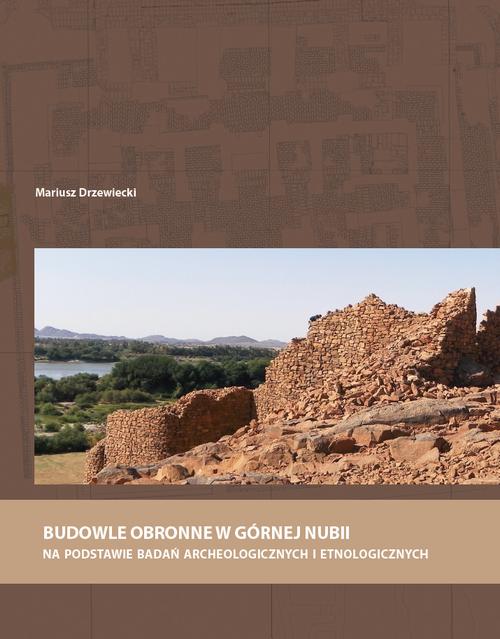 Tytuł: Budowle obronne w Górnej Nubii na podstawie badań archeologicznych i etnologicznych
Autor: Mariusz Drzewiecki
Wydawnictwo: Wydawnictwa Uniwersytetu Warszawskiego
Formaty: PDF