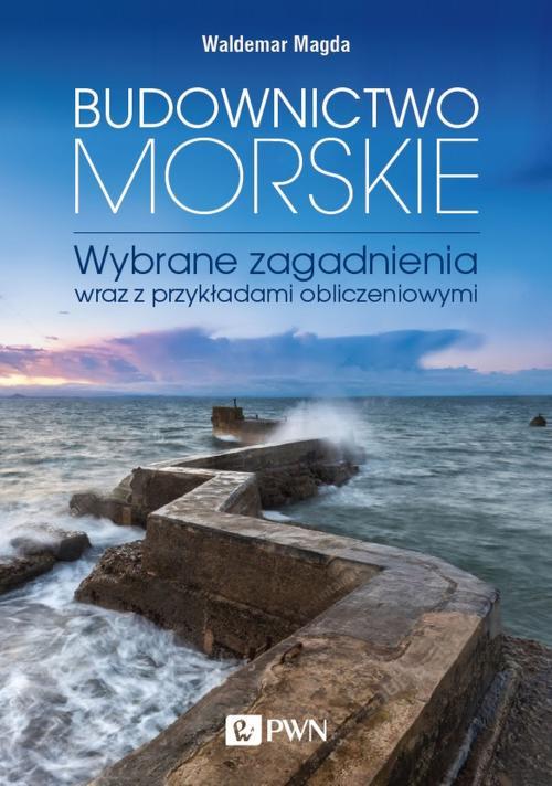 Tytuł: Budownictwo morskie
Autor: Waldemar Magda
Wydawnictwo: Wydawnictwo Naukowe PWN
Formaty: PDF