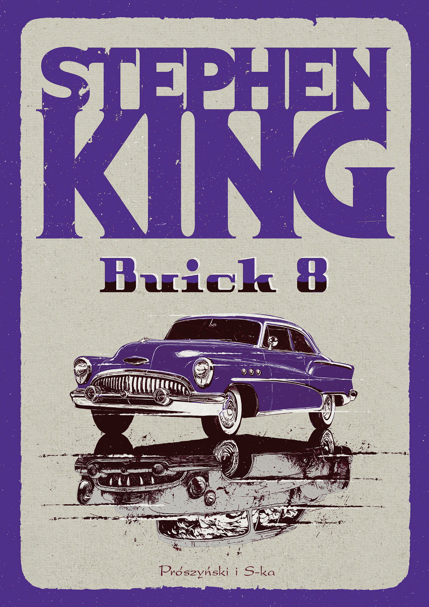 Tytuł: Buick 8
Autor: Stephen King
Wydawnictwo: Prószyński Media
Formaty: EPUB, MOBI