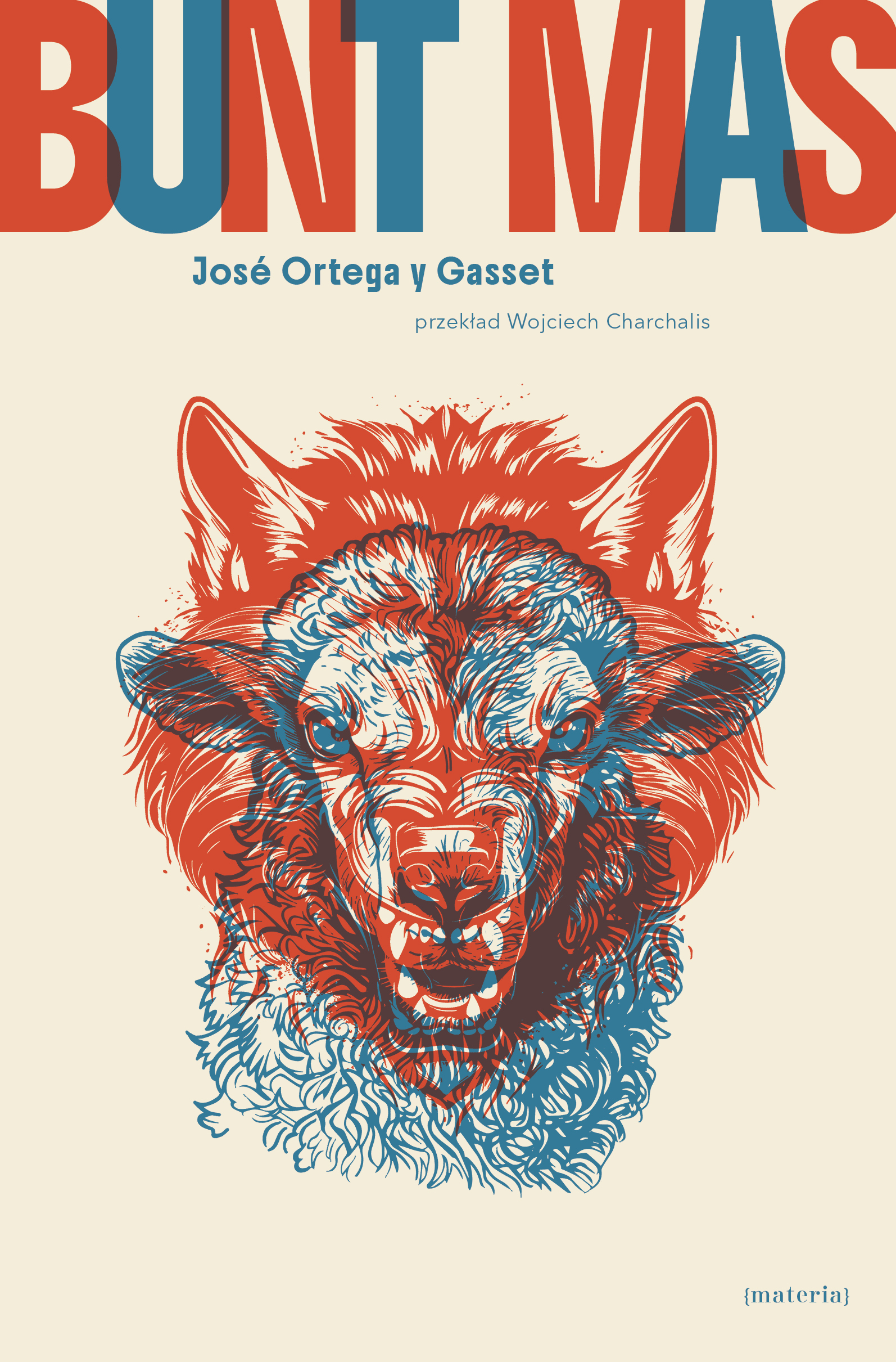 Tytuł: Bunt mas
Autor: José Ortega y Gasset
Wydawnictwo: Materia
Formaty: EPUB, MOBI
