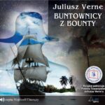 Tytuł: Buntownicy z Bounty
Autor: Juliusz Verne
Wydawnictwo: QES Agency
Formaty: MP3