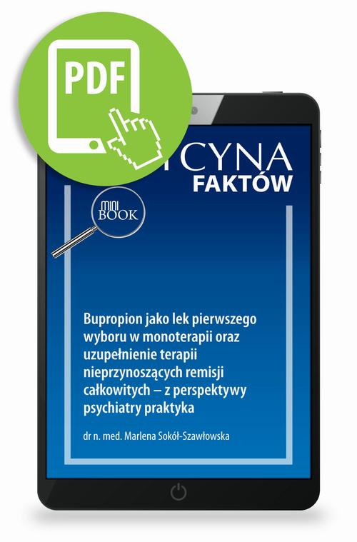 Tytuł: Bupropion jako lek pierwszego wyboru w monoterapii oraz uzupełnienie terapii nieprzynoszących remisji całkowitych – z perspektywy psychiatry praktyka [Medycyna Faktów 4/2023]
Autor: Marlena Sokół-Szawłowska
Wydawnictwo: Medical Education
Formaty: PDF
