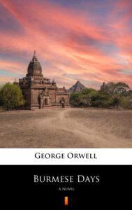 Burmese Days. A Novel — okładka e-booka