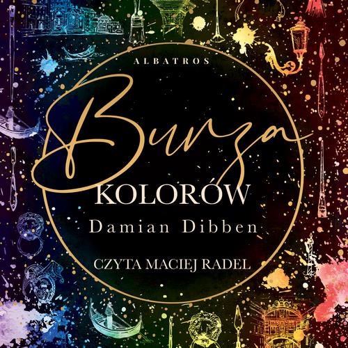 Tytuł: Burza kolorów
Autor: Damian Dibben
Wydawnictwo: Albatros
Formaty: MP3