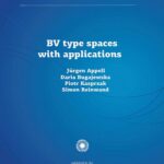 Tytuł: BV type spaces with applications
Autor: Jurgen Appell, Daria Bugajewska, Piotr Kasprzak, Simon Reinwand
Wydawnictwo: Wydawnictwo Naukowe UMK
Formaty: PDF