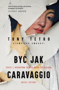 Być jak Caravaggio. Życie i oszustwa genialnego fałszerza dzieł sztuki — okładka e-booka