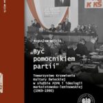 Tytuł: "Być pomocnikiem partii", Towarzystwo Krzewienia Kultury Świeckiej w służbie PZPR i ideologii marksistowsko-leniniowskiej (1969-1990)
Autor: Bogusław Wójcik
Wydawnictwo: Instytut Pamięci Narodowej
Formaty: EPUB, MOBI