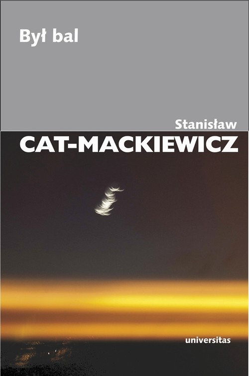 Tytuł: Był bal
Autor: Stanisław Cat-Mackiewicz
Wydawnictwo: Universitas
Formaty: PDF, EPUB, MOBI