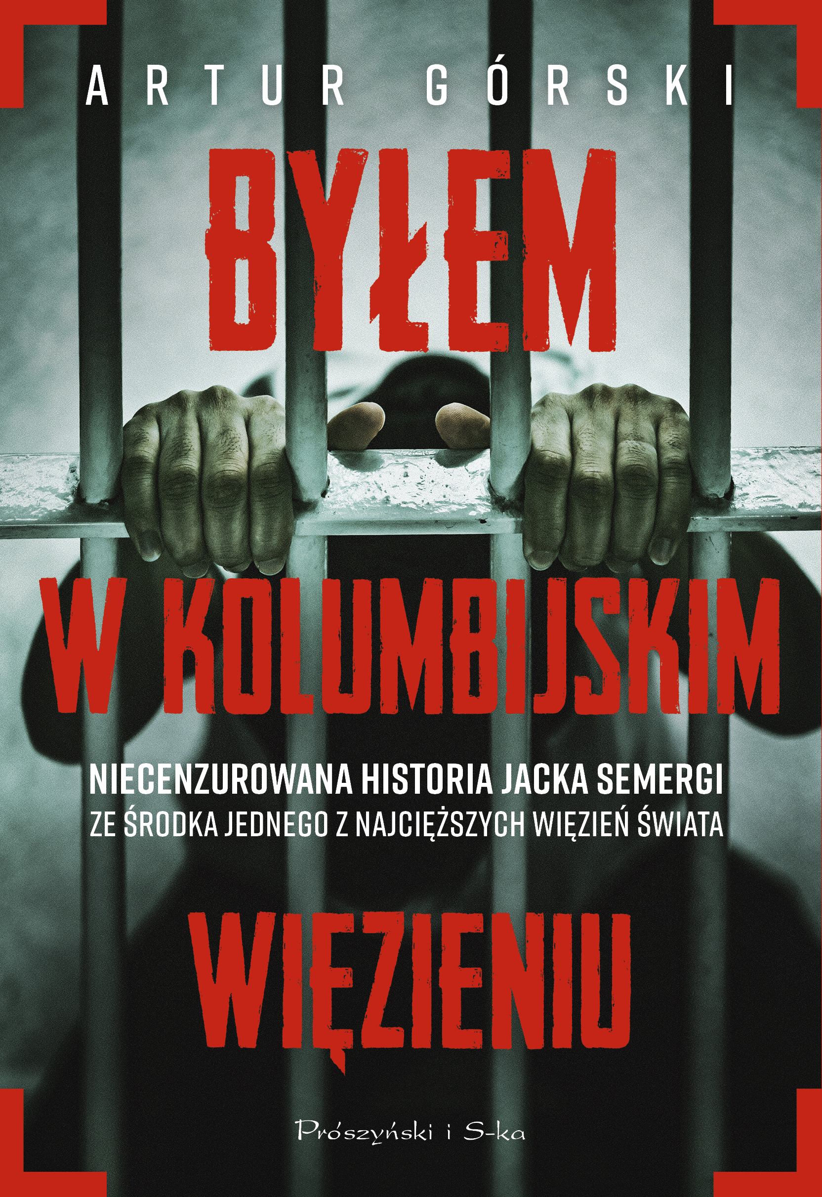 Byłem w kolumbijskim więzieniu — okładka e-booka
