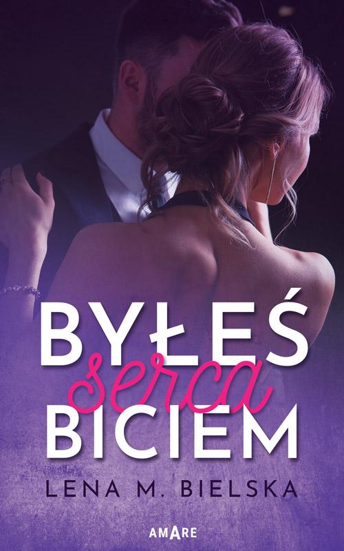 Tytuł: Byłeś serca biciem
Autor: Lena M. Bielska
Wydawnictwo: Amare
Formaty: MOBI, EPUB