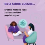 Tytuł: Byli sobie ludzie... krótkie historie ludzi z zaburzeniami psychicznymi
Autor: Dorota Sawicka
Wydawnictwo: Wydawnictwo e-bookowo
Formaty: PDF, EPUB, MOBI