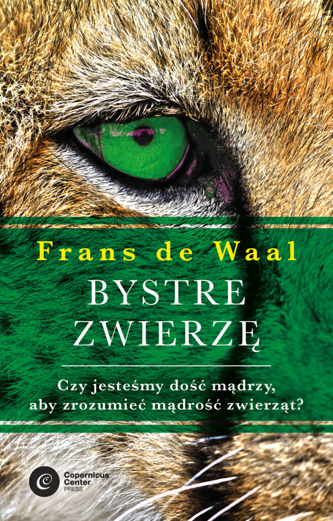Bystre zwierzę. Czy jesteśmy dość mądrzy, aby zrozumieć bystrość zwierząt? — okładka