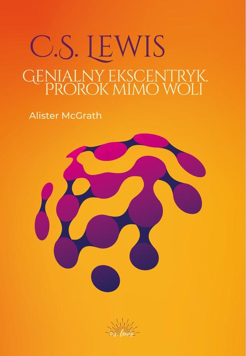 Tytuł: C.S. Lewis. Genialny ekscentryk, prorok mimo woli
Autor: Alister McGrath, Magda Sobolewska
Wydawnictwo: Fundacja Prodoteo
Formaty: PDF