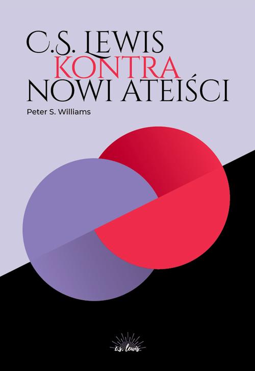 Tytuł: C.S. Lewis kontra nowi ateiści
Autor: Peter S. Williams
Wydawnictwo: Fundacja Prodoteo
Formaty: PDF, MOBI, EPUB