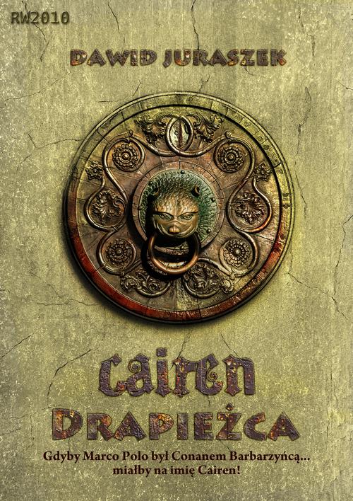 Tytuł: Cairen. Drapieżca
Autor: Dawid Juraszek
Wydawnictwo: RW2010
Formaty: MOBI, EPUB, PDF
