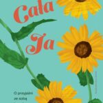 Cała ja O przyjaźni ze sobą i swoim ciałem — okładka e-booka