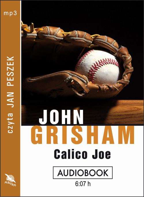 Tytuł: Calico Joe
Autor: John Grisham
Wydawnictwo: Albatros
Formaty: MP3