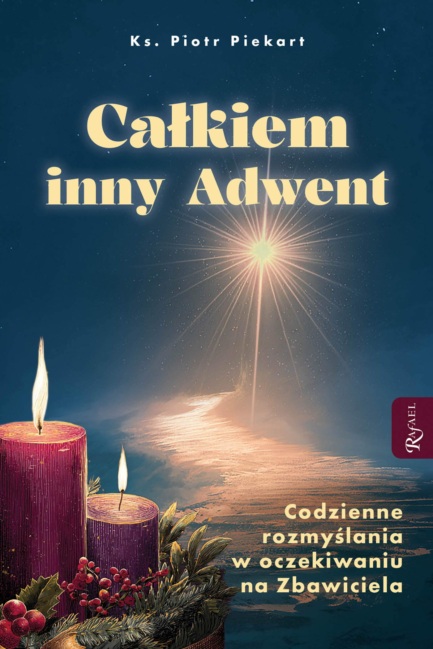 Tytuł: Całkiem inny Adwent
Autor: ks. Piotr Piekart
Wydawnictwo: Rafael
Formaty: EPUB, MOBI