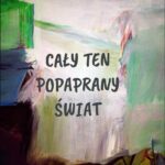 Tytuł: Cały ten popaprany świat
Autor: Karolina Mełgwa
Wydawnictwo: Ebookowo
Formaty: PDF