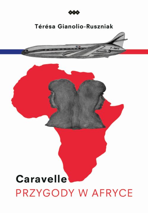 Tytuł: Caravelle Przygody w Afryce
Autor: Térésa Gianolio-Ruszniak
Wydawnictwo: Warszawska Firma Wydawnicza
Formaty: EPUB