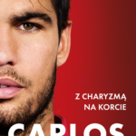 Carlos Alcaraz. Z charyzmą na korcie — okładka e-booka