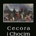 Tytuł: Cecora i Chocim
Autor: Józef Szujski
Wydawnictwo: Armoryka
Formaty: PDF