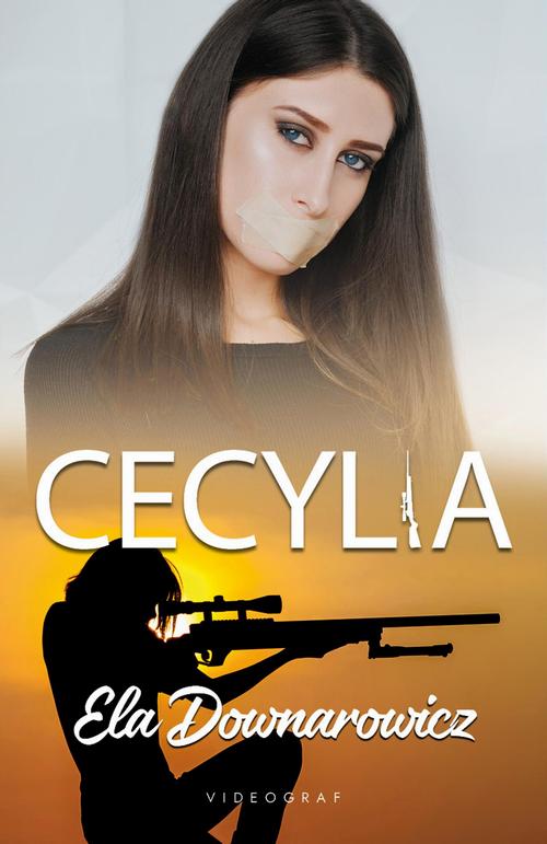 Tytuł: Cecylia
Autor: Ela Downarowicz
Wydawnictwo: Videograf
Formaty: MOBI, EPUB