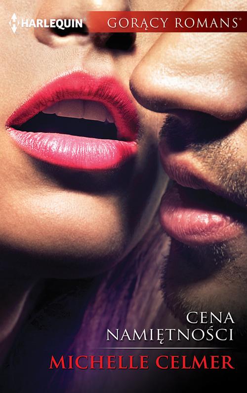 Tytuł: Cena namiętności
Autor: Michelle Celmer
Wydawnictwo: Harlequin
Formaty: MOBI, EPUB