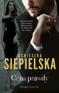 Tytuł: Cena prawdy
Autor: Agnieszka Siepielska
Wydawnictwo: AKURAT
Formaty: EPUB, MOBI