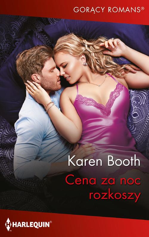 Tytuł: Cena za noc rozkoszy
Autor: Karen Booth
Wydawnictwo: Harlequin
Formaty: EPUB, MOBI