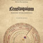 Tytuł: Centiloquium Pseudo-Ptolemeusza. Studium dzieła
Autor: Sylwia Konarska-Zimnicka, Piotr Piotrowski
Wydawnictwo: Uniwersytet Jana Kochanowskiego
Formaty: PDF
