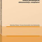 Tytuł: Ceny transferowe. Analizy porównawcze, dokumentacje, compliance
Autor: Tomasz Kosieradzki, Radosław Piekarz, Anna Rynkowska
Wydawnictwo: Wolters Kluwer
Formaty: PDF