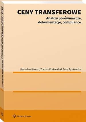Tytuł: Ceny transferowe. Analizy porównawcze, dokumentacje, compliance
Autor: Tomasz Kosieradzki, Radosław Piekarz, Anna Rynkowska
Wydawnictwo: Wolters Kluwer
Formaty: PDF
