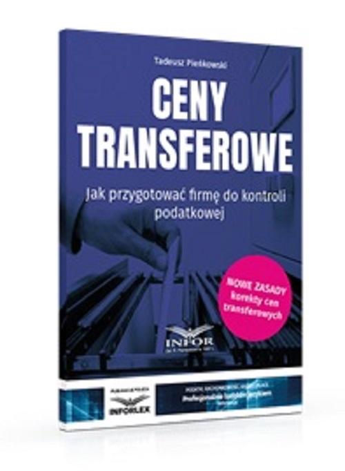 Ceny transferowe.Jak przygotować firmę do kontroli podatkowej wyd.3 — okładka e-booka